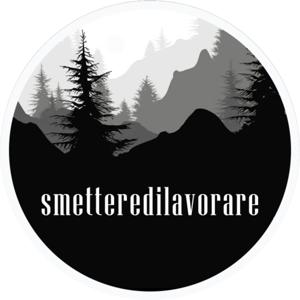 Smettere di lavorare by Smettere di lavorare