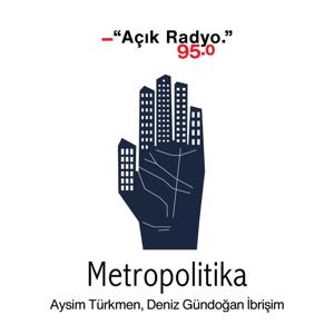 Metropolitika by Açık Radyo 95.0