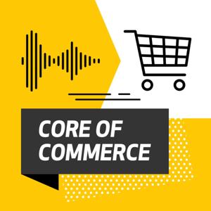 Core of Commerce