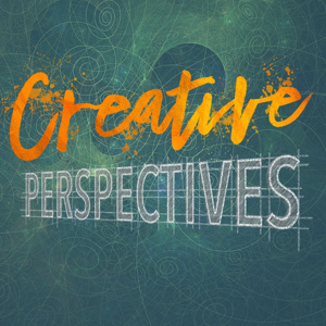 Creative Perspectives Podcast