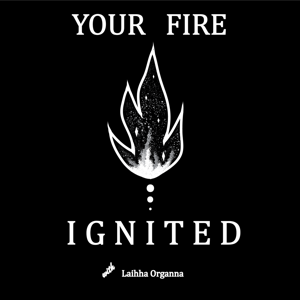 Your Fire Ignited