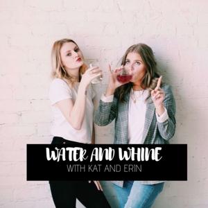 Water and Whine