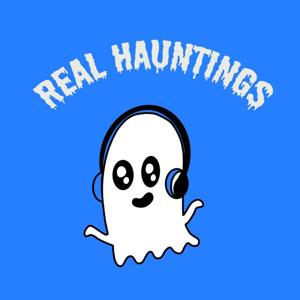 Real Hauntings Real Ghost Stories by Noah Daniels