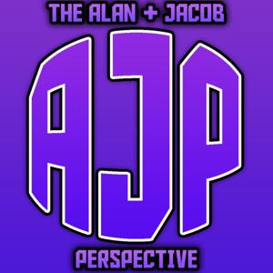 The Alan + Jacob Perspective