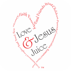 Love and Jesus Juice