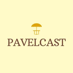 PAVELCAST