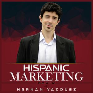 Hispanic Marketing Radio with Hernan Vazquez