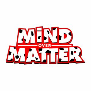 Mind over Matter