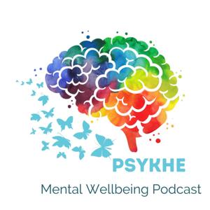 Psykhe Mental Wellbeing Podcast