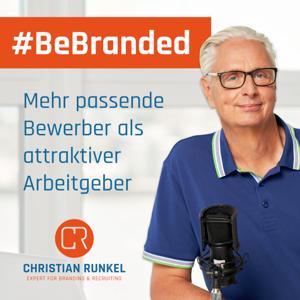 #BeBranded - mehr passende Bewerber als attraktiver Arbeitgeber