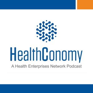 HealthConomy- A Health Enterprises Network Podcast