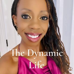 The Dynamic Life Podcast