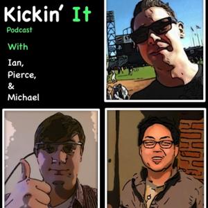 Kickin' It Podcast