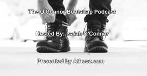 O'Connor Bootstrap Podcast