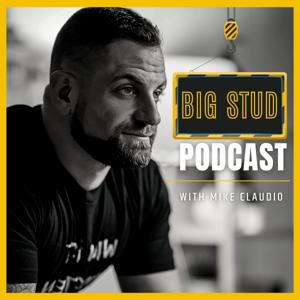 Big Stud Podcast by Mike Claudio