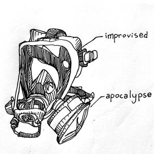 Improvised Apocalypse