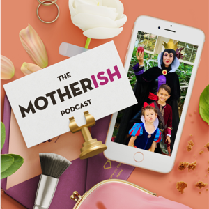 Motherish Podcast