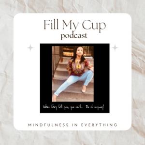 Fill My Cup