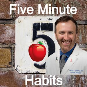 Five Minute Habits For Healthy Living by Brian Morris, M.D.
