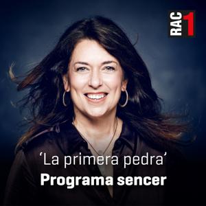 La primera pedra - Programa sencer by RAC1