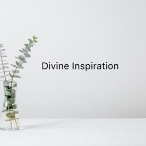 Divine Inspiration