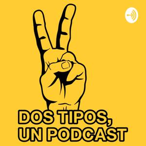 Dos tipos, un podcast