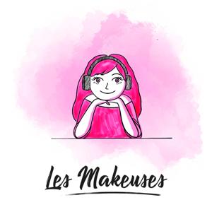 Podcast | Les Makeuses