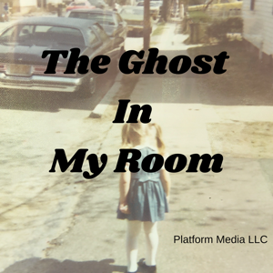 The Ghost In My Room