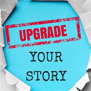Upgrade Your Story