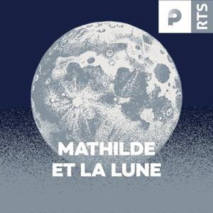 Mathilde et la Lune ‐ RTS