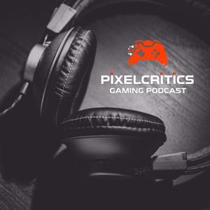 PixelCritics | Gaming Podcast