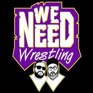 We Need Wrestling by We Need Wrestling