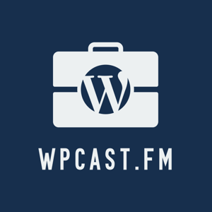 WPcast.fm - The Professional WordPress Podcast