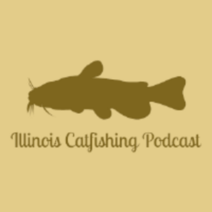 Illinois Catfishing Podcast