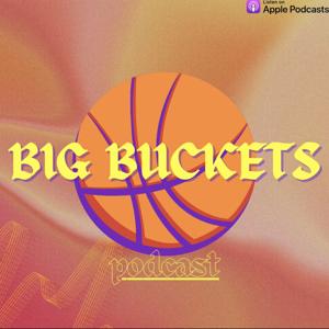 Big Buckets Podcast