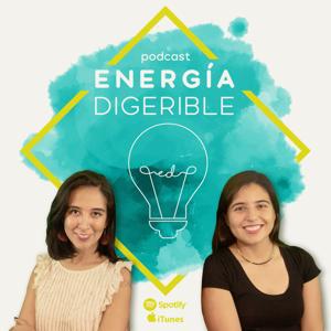 Energía Digerible Podcast