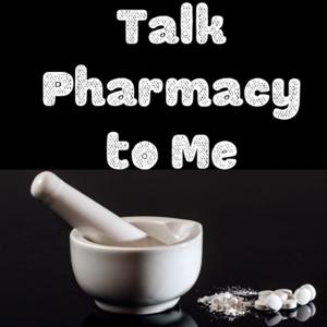 Talk Pharmacy to Me