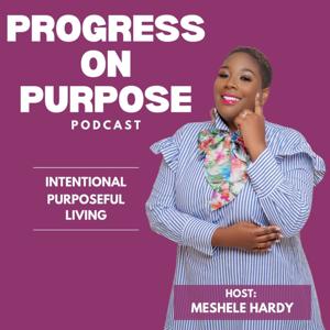 Progress on Purpose Podcast