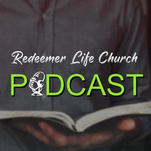 Redeemer Life Church Podcast