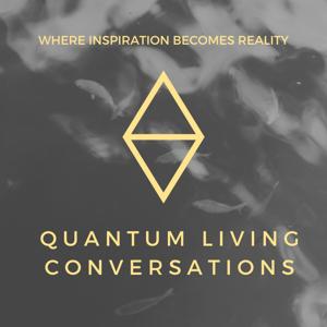 Quantum Living Conversations