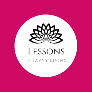 Lessons in Savvy Living