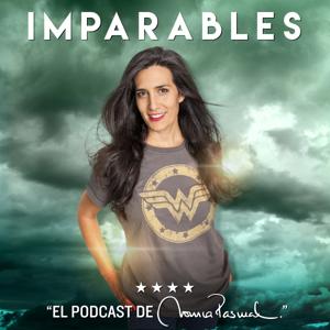 Imparables el Podcast de Mónica Pascual