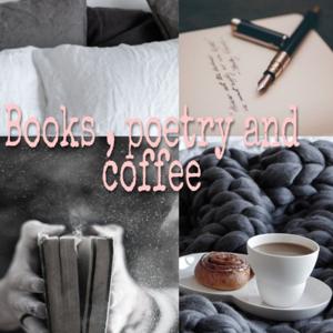 Books , Poetry And Coffee