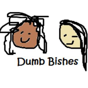 Dumb Bishes