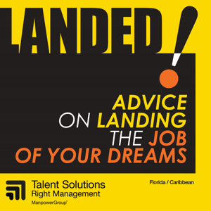 Landed! Advice on Landing the Job of Your Dreams