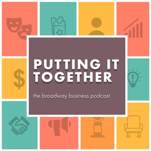 Putting It Together by Broadway Podcast Network