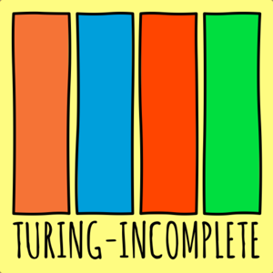 Turing-Incomplete