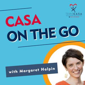 CASA on the Go: Continuing Education for CASA Volunteers by Texas CASA