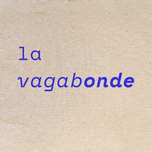 La Vagabonde Podcast