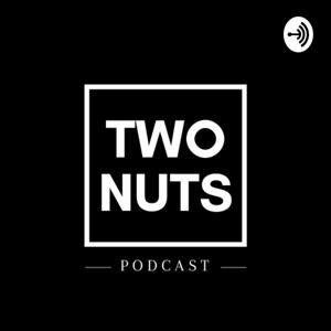 Twonuts Podcast